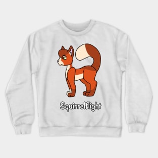 Squirrelflight Crewneck Sweatshirt